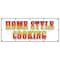 Signmission HOME STYLE COOKING BANNER SIGN comfort food turkey beef ham meatloaf B-120 Home Style Cooking - alternate 1